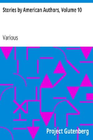 [Gutenberg 31227] • Stories by American Authors, Volume 10